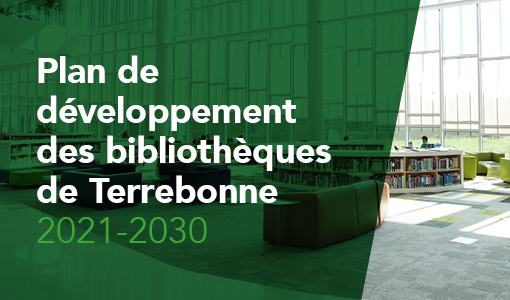 Plan de développement des bibliothèques de Terrebonne 2021-2030